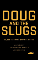 Doug and The Slugs