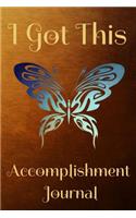 I Got This - Accomplishment Journal: Vintage Butterfly Print Notebook