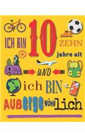 Ich bin 10 zehn Jahre alt und ich bin außergewöhnlich: Ein Skizzenbuch für Kinder die 10 Jahre alt sind
