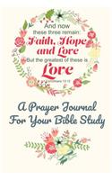And Now These Three Remain Faith Hope And Love But The Greatest Is Love 1 Corinthians 13