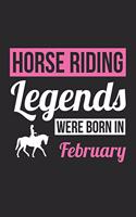 Horse Notebook - Horse Legends Were Born In February - Horse Journal - Birthday Gift for Equestrian: Medium College-Ruled Journey Diary, 110 page, Lined, 6x9 (15.2 x 22.9 cm)