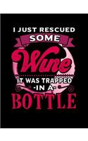 I Just Rescued Some Wine