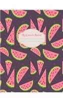 My Watermelon Notebook: Large Notebook - Journal - Wide Ruled School College Creative Writing Girls Teen Girls