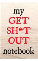 My Get Sh*t Out Notebook: Transformative Skills for Getting Over Anger Issues and Managing Powerful Emotions