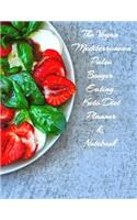 The Vegan Mediterranean Paleo Booger Eating Keto Diet Planner & Notebook