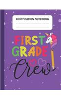 First Grade Crew - Composition Notebook