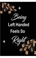 Being Left Handed Feels So Right