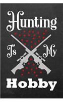 Hunting Is My Hobby