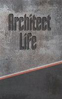 Architect Life: Personalized Journal, Notebook Lined Pages 120 Pages 6x9