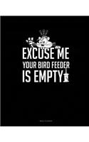 Excuse Me Your Birdfeeder Is Empty: Meal Planner(61 Meal Planner)