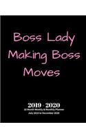 Boss Lady Making Boss Moves 2019 - 2020 18 Month Weekly & Monthly Planner July 2019 to December 2020: Monthly Calendar with U.S./Uk/ Canadian/Christian/Jewish/Muslim Holidays- Calendar in Review/Notes 8 X 10 In.