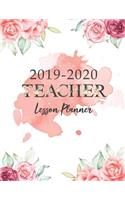 Teacher Lesson Planner 2019-2020: Daily Weekly and Monthly Planners Academic Year Teacher Planner Lesson Plan Calendar and Record Book Academic Education Teaching Schools July 2019 -