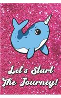 Let's Start The Journey: Blue Narwhal On Pink Glitter Stars Effect Background, Lined Paper Note Book For Girls or Boys To Draw, Sketch & Crayon or Color (Kids Teens and Adul