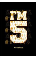 I'm 5 Notebook: Lined journal for 5th birthday party and robot fans - paperback, diary gift for men, women and children