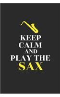 Keep Calm And Play The Sax