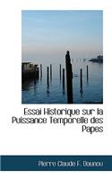 Essai Historique sur la Puissance Temporelle des Papes
