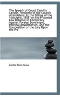 The Speech of Count Camillo Cavour, President of the Council of Ministers