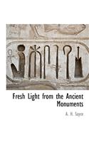Fresh Light from the Ancient Monuments