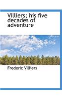 Villiers; His Five Decades of Adventure