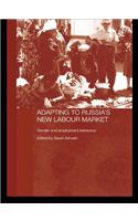 Adapting to Russia's New Labour Market
