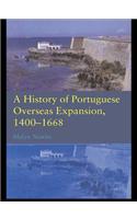 A History of Portuguese Overseas Expansion 1400-1668