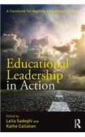 Educational Leadership in Action