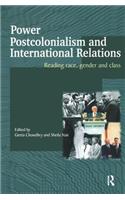 Power, Postcolonialism and International Relations