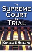 The Supreme Court on Trial
