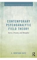 Contemporary Psychoanalytic Field Theory