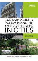 Sustainability Policy, Planning and Gentrification in Cities