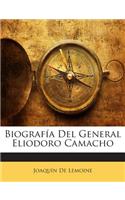 Biografía Del General Eliodoro Camacho