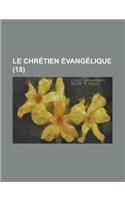 Le Chretien Evangelique (18 ): (English)