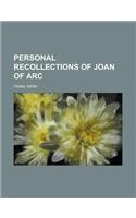 Personal Recollections of Joan of Arc - Volume 1: (English)
