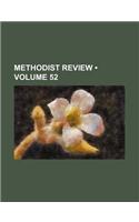 Methodist Review (Volume 52)