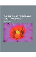 The Writings of George Eliot (Volume 2)