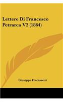Lettere Di Francesco Petrarca V2 (1864)