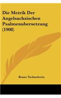 Die Metrik Der Angelsachsischen Psalmenubersetzung (1908)