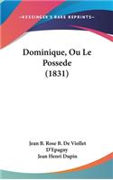 Dominique, Ou Le Possede (1831)