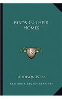 Birds in Their Homes