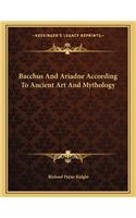Bacchus and Ariadne According to Ancient Art and Mythology
