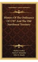 History Of The Ordinance Of 1787 And The Old Northwest Territory