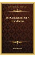 The Convictions of a Grandfather