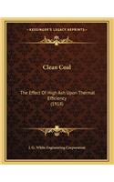 Clean Coal: The Effect Of High Ash Upon Thermal Efficiency (1918)