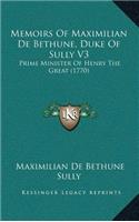 Memoirs of Maximilian de Bethune, Duke of Sully V3