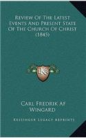 Review of the Latest Events and Present State of the Church of Christ (1845)