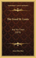 The Good St. Louis