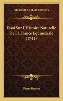 Essai Sur L'Histoire Naturelle De La France Equinoxiale (1741)