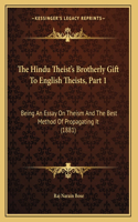 Hindu Theist's Brotherly Gift To English Theists, Part 1