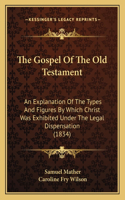 Gospel Of The Old Testament