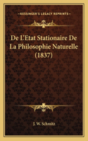 De L'Etat Stationaire De La Philosophie Naturelle (1837)